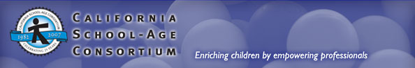 California School-Age Consortium, enriching children by empowering professionals